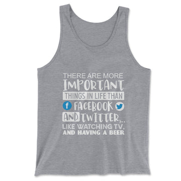More Important Things In Life Than Fb And Twitter Men/Unisex Tank in Athletic Heather color
